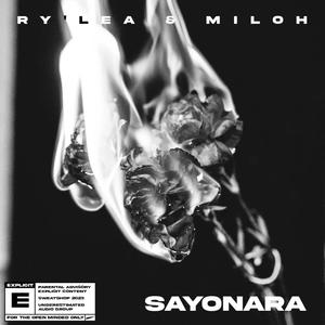 Sayonara (feat. Miloh) (Explicit)