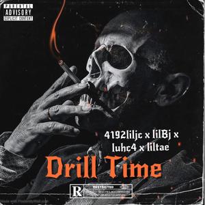 Drill Time (Explicit)