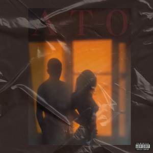 A-T-O (Explicit)