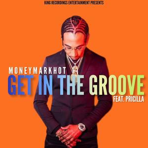 Get in the Groove (feat. Pricilla)