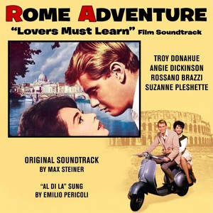 Rome Adventure : Lovers Must Learn Film Soundtrack