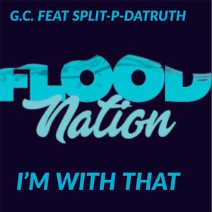 I'm with That (feat. Split-P-Datruth)
