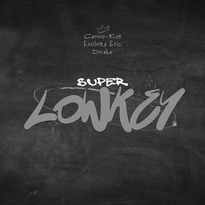 Super Lowkey (Explicit)