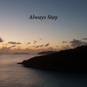 Always Stay (feat. Harriet Richardson-Cockerline, Jeremy Annable & Gaz Chatterton)