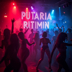 PUTARIA RITMIN (Explicit)