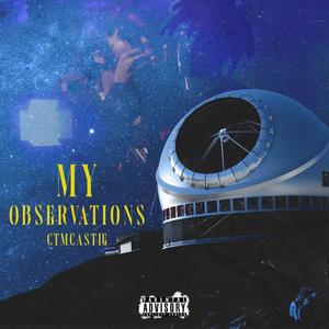 My observationz (Explicit)