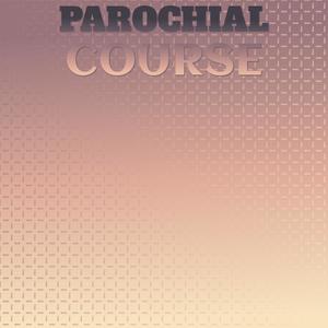Parochial Course