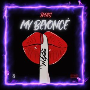 My Beyoncé (Radio Edit) [Explicit]