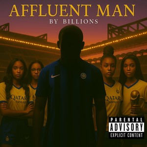 Affluent Man (Explicit)