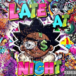 Late at Night (feat. DeeMann) [Explicit]