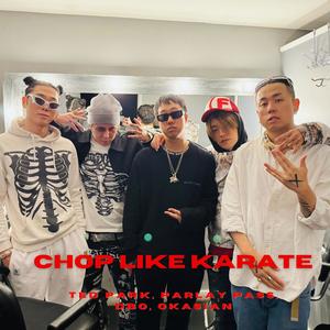 Chop Like Karate (feat. Dbo) [Explicit]