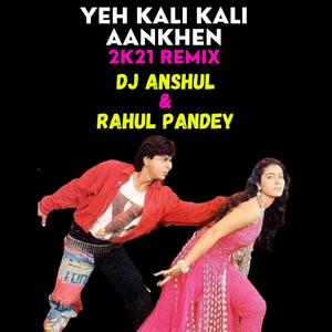 KALI KALI AANKHEN(feat. RAHUL PANDEY)