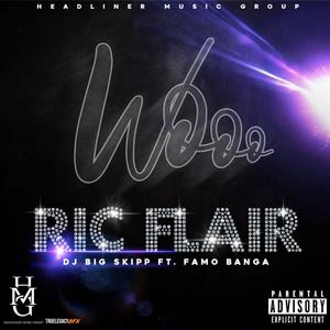 Ric Flair(feat. Famo Banga) (Explicit)