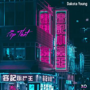 Pop That(feat. Gee Banks) (Explicit)