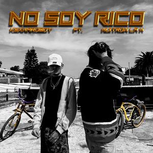 No Soy Rico (feat. Huitron La H) (Explicit)