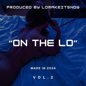 ON THE LO (Explicit)