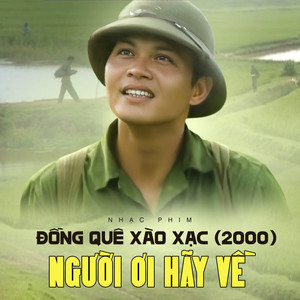 Người Ơi Hãy Về (Nhạc Phim Đồng Quê Xào Xạc)