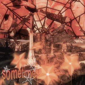 sometimes (Explicit)