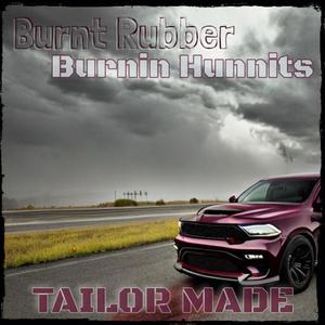 Burnt Rubber Burnin Hunnits (Explicit)