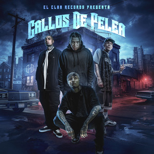 Gallos de Pelea (feat. Teeam Revolver) (Explicit)