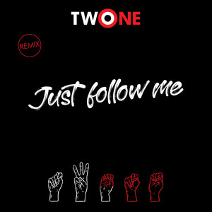 Just Follow Me (Remix|Explicit)