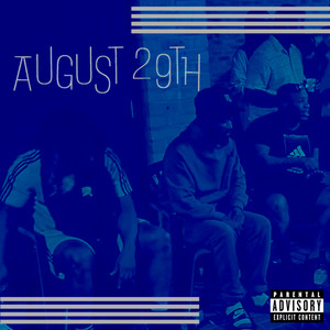 August 29th (Explicit)