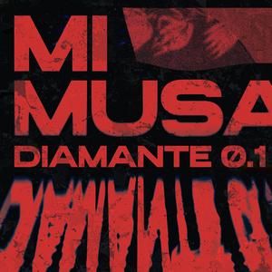 Mi Musa (feat. Diamante 0.1)