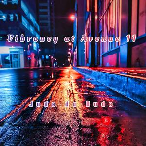 Vibrancy at Avenue 11