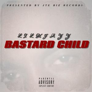 Bastard Child (Explicit)