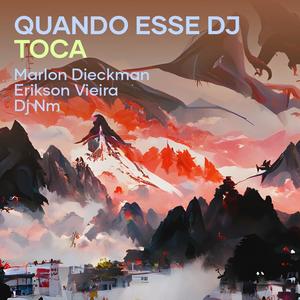 Quando Esse Dj Toca (Explicit)