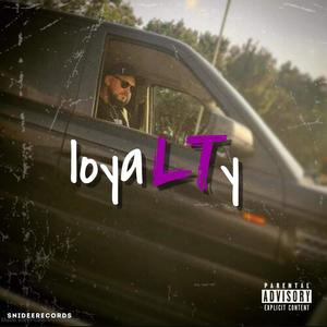 Loyalty (Explicit)