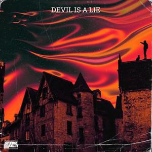 Devil Is a Lie (Explicit)