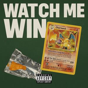 WATCH ME WIN