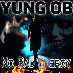 No Bad Energy (Explicit)