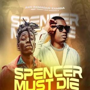 Spencer Must Die (feat. Tommy Dee Namafela)