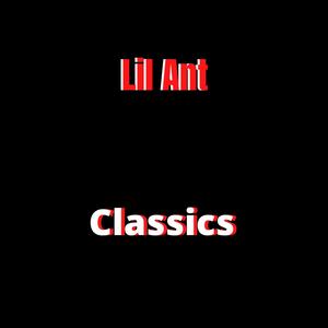 Lil Ant Classics