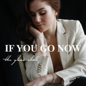 If You Go Now (Piano Version)