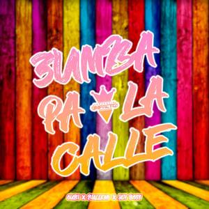 Zumba pa la calle(feat. BULLKNO & Jey Bozz)