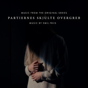 Partiernes Skjulte Overgreb (Music from the Original Series)