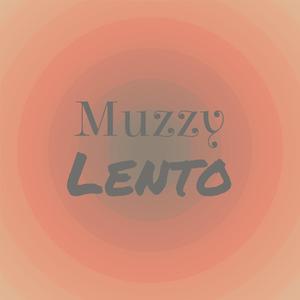 Muzzy Lento