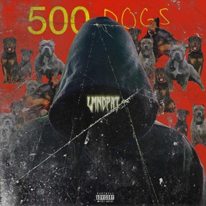 500 Dogs (Explicit)