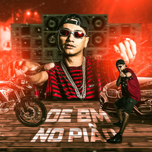 De Bm no Pião (Explicit)