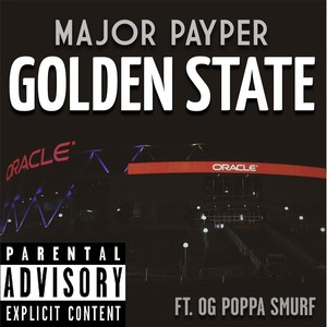 Golden State (feat. OG Poppa Smurf) [Explicit]