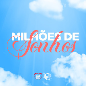 Milhões de Sonhos