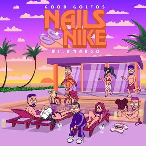 Nails Nike (feat. Mi Amargo) (Explicit)