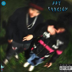 BBY FOREIGN (feat. cangriinajee) [Explicit]