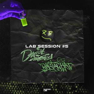 Lab Session #5 (feat. Rastachai & Daniel Mutante) (Explicit)