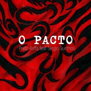 O Pacto(feat. Sergio Guethos)