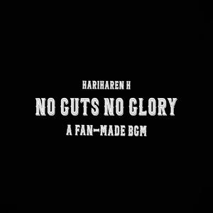 No Guts No Glory Fan-made BGM
