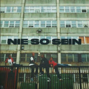 Nie So Sein (Explicit)